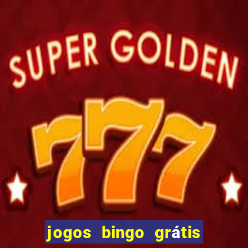 jogos bingo grátis 4 cartelas