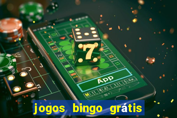 jogos bingo grátis 4 cartelas