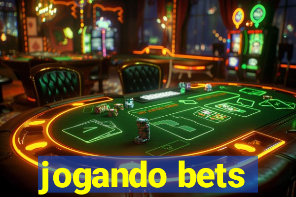 jogando bets