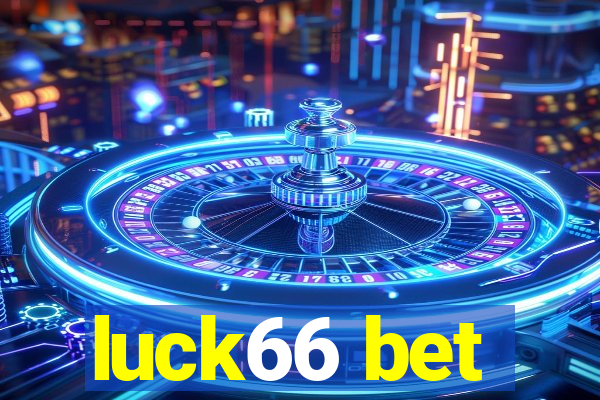 luck66 bet