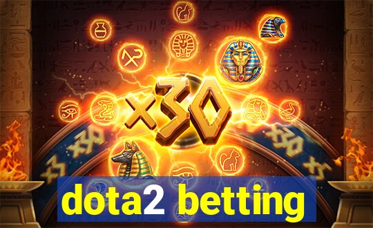 dota2 betting