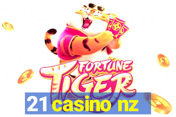 21 casino nz