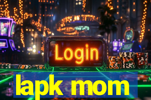 lapk mom