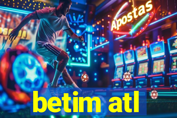 betim atl