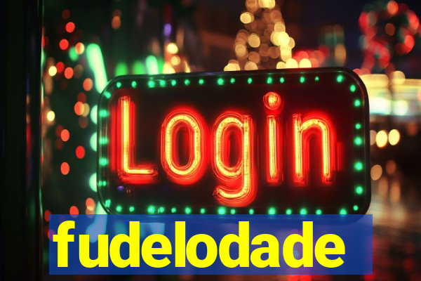 fudelodade