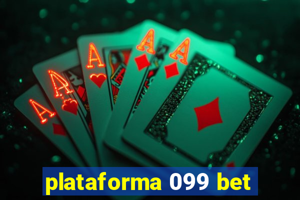 plataforma 099 bet