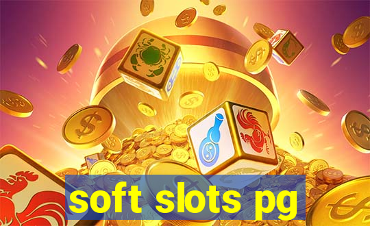 soft slots pg