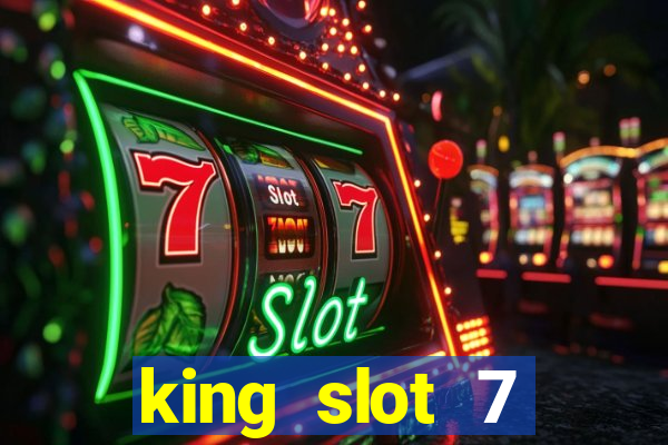 king slot 7 reclame aqui