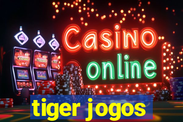 tiger jogos