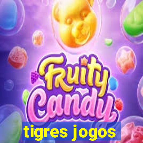 tigres jogos