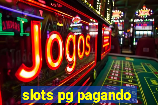 slots pg pagando