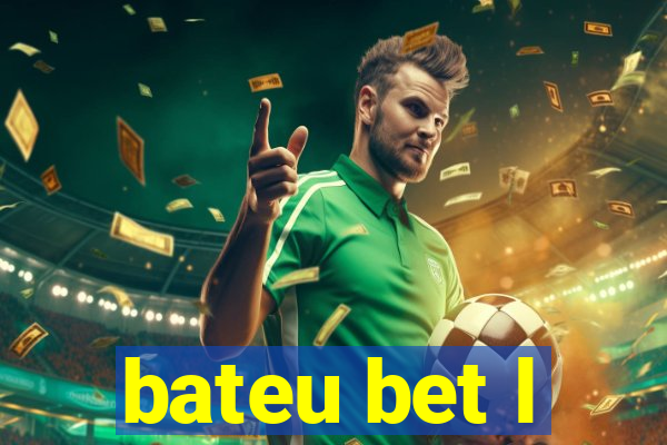 bateu bet l