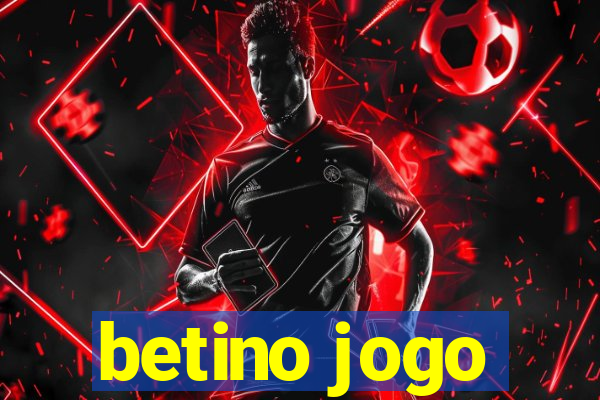 betino jogo