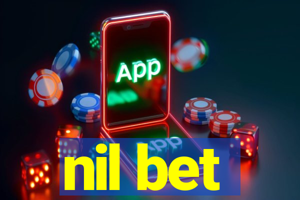 nil bet