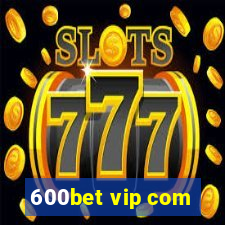 600bet vip com