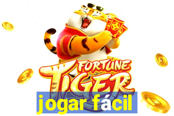 jogar fácil