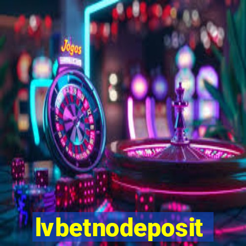 lvbetnodeposit