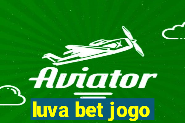 luva bet jogo