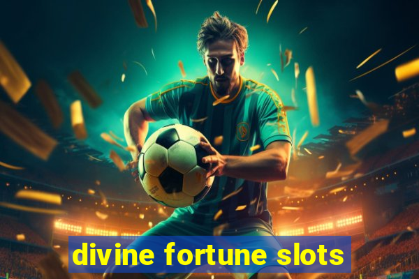 divine fortune slots