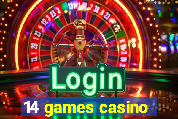 14 games casino