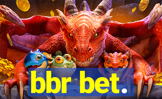 bbr bet.