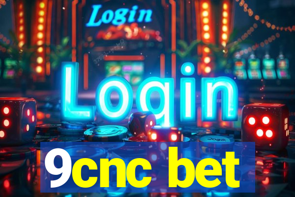 9cnc bet