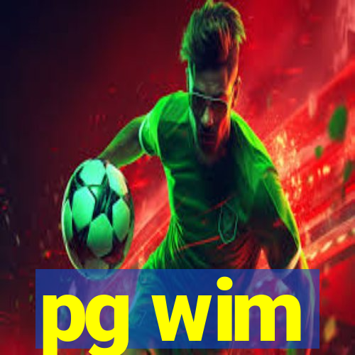 pg wim