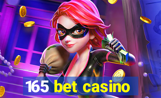 165 bet casino