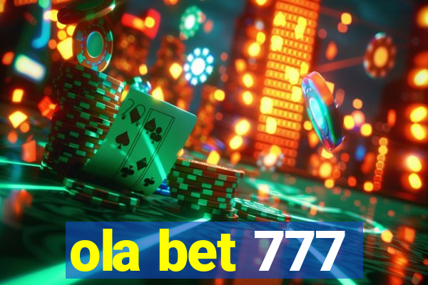 ola bet 777