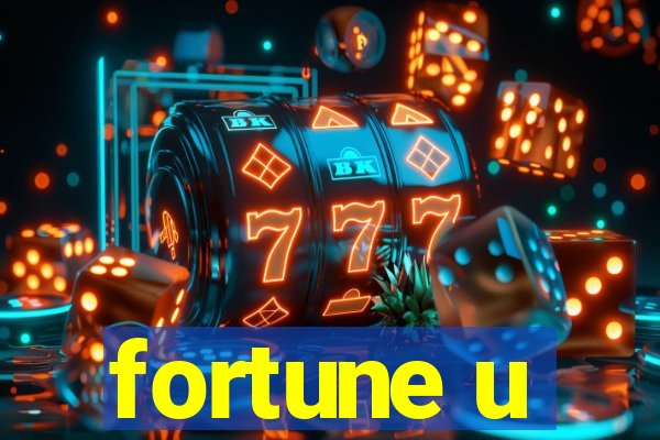 fortune u