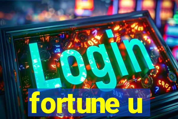 fortune u