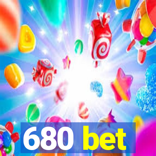 680 bet