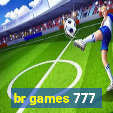 br games 777