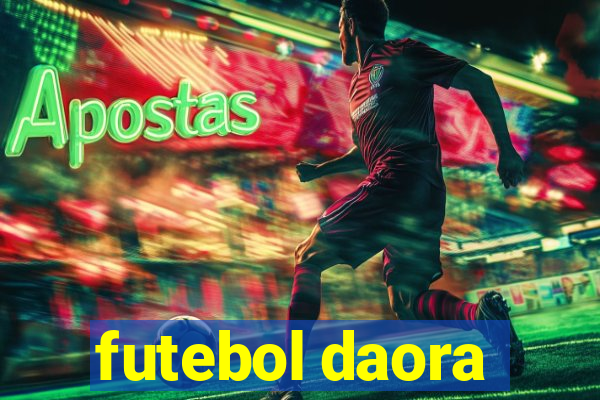 futebol daora