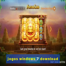 jogos windows 7 download