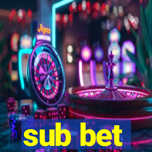 sub bet