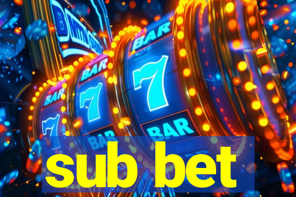 sub bet