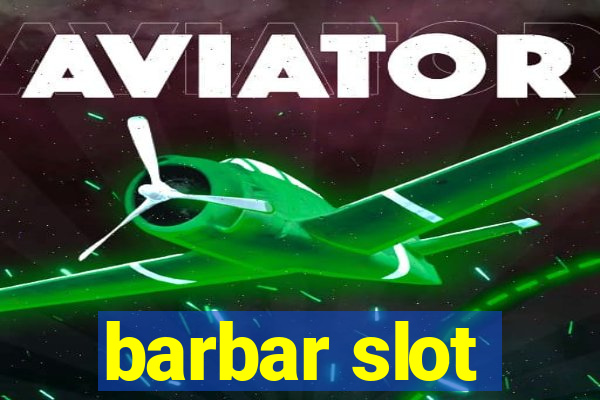 barbar slot