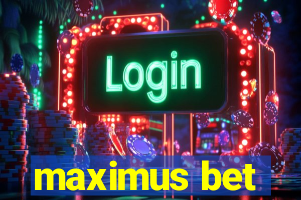 maximus bet