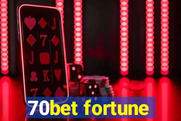 70bet fortune