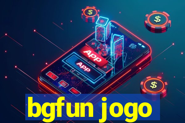 bgfun jogo