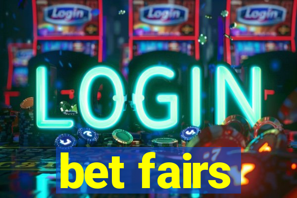 bet fairs