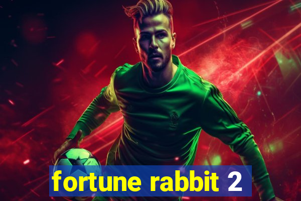 fortune rabbit 2