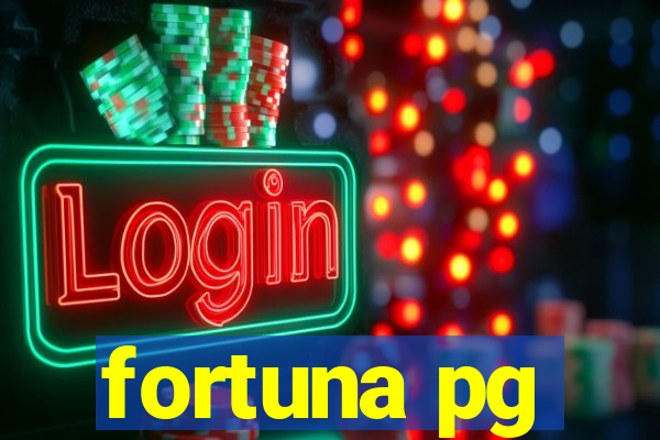 fortuna pg