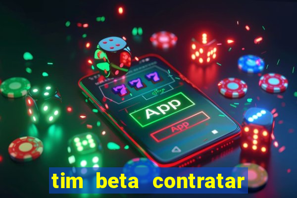 tim beta contratar pacote adicional