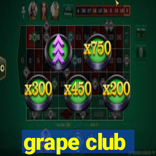 grape club