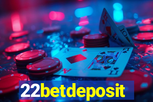 22betdeposit