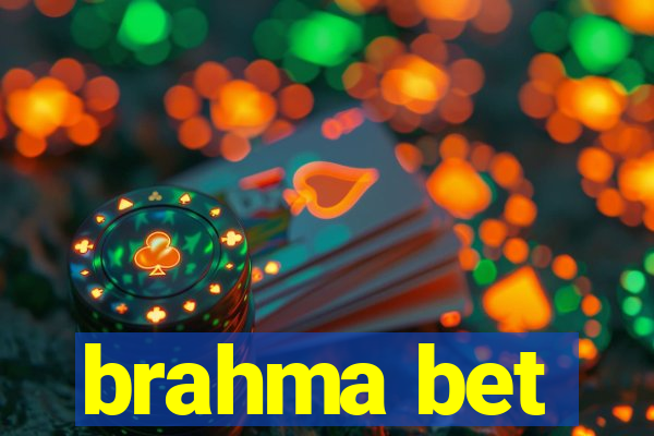 brahma bet