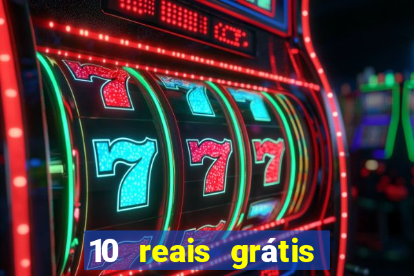 10 reais grátis fortune tiger