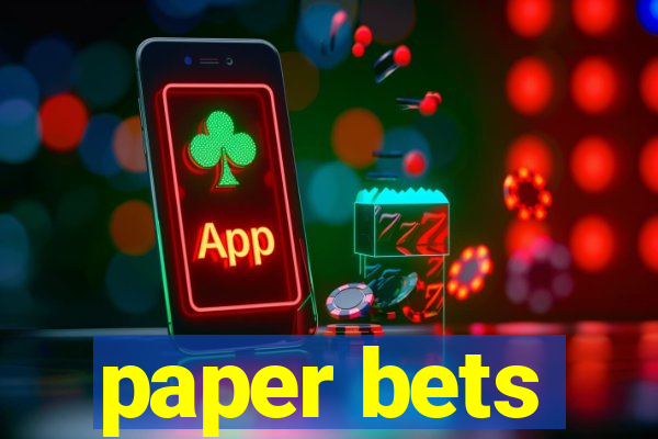 paper bets